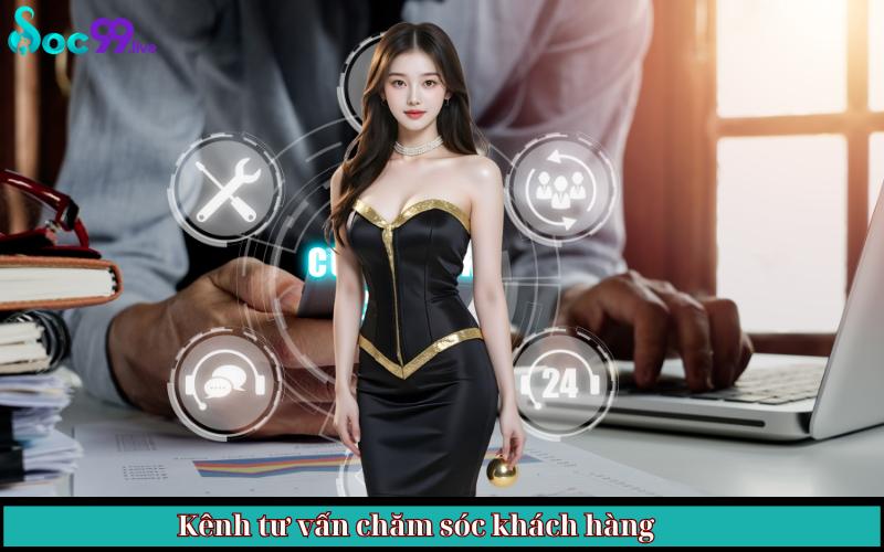 kênh tư vấn chăm sóc khách hàng