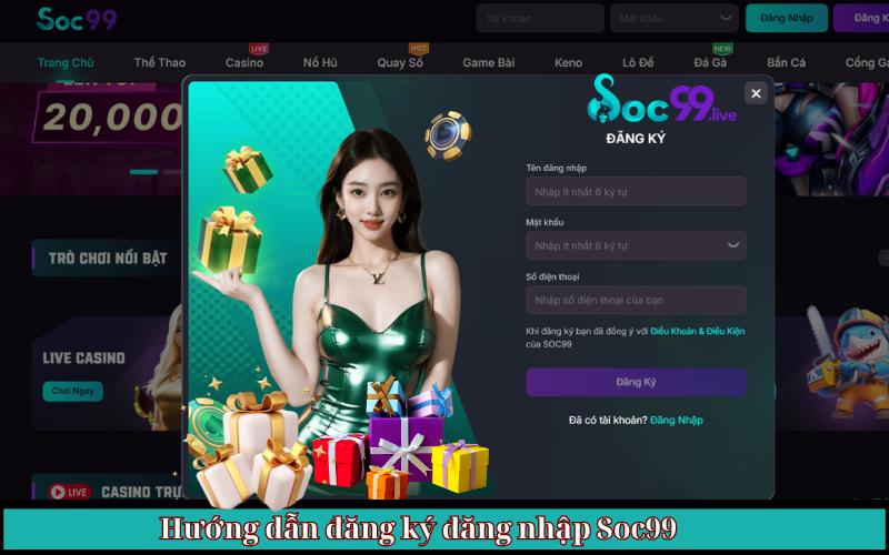 đăng ký đăng nhập Soc99