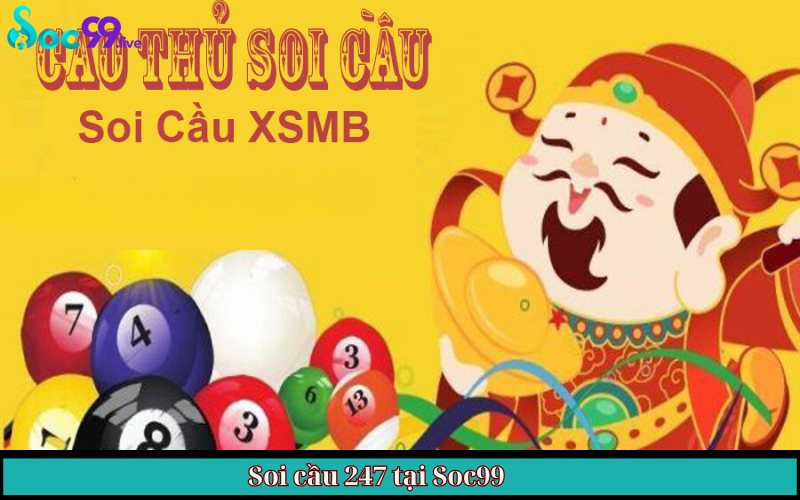 Soi cầu 247 tại Soc99